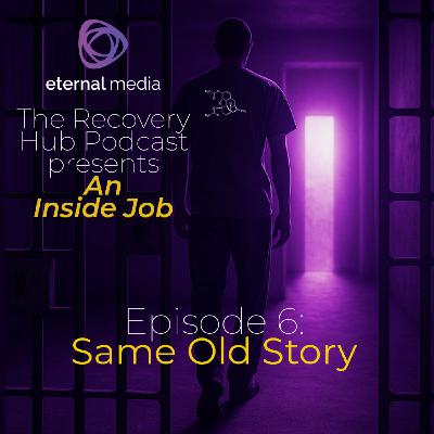 An Inside Job #6: Same Old Story