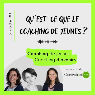 #1 - Qu'est-ce que le coaching de jeunes ?