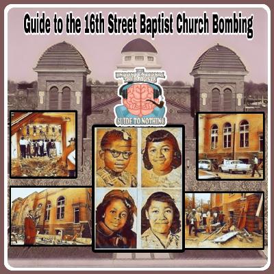 Guide to the 16th Street Baptist Church Bombing