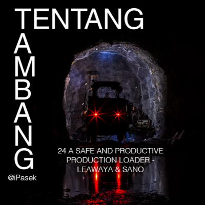 24 SAFE Production Loader dengan Leawaya dan Sano