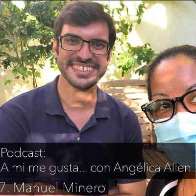 Conversación #7. Manuel Minero