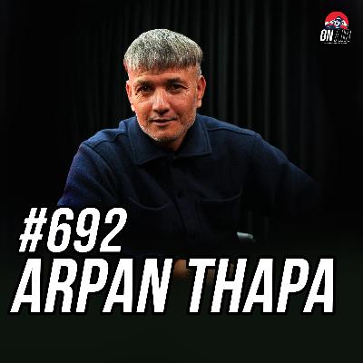 #692 - Arpan Thapa #692 - Arpan Thapa