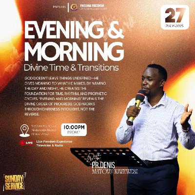 _ Evening and Morning-Time and Transition