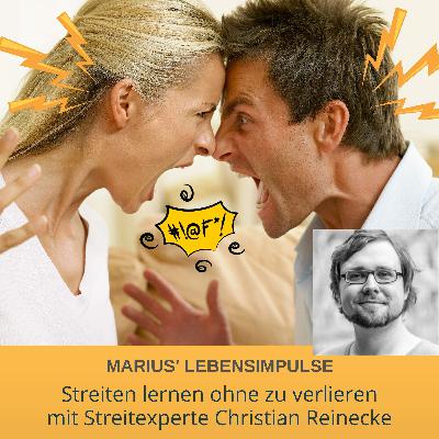 So streitet man richtig. Konflikte austragen mit Christian Reinecke.