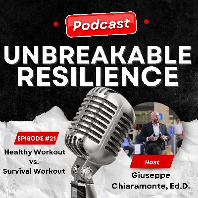 Healthy Workout vs. Survival Workout — Rebuilding from Strength,