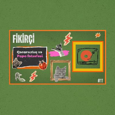 Qərarsızlıq və Popo fəlsəfəsi