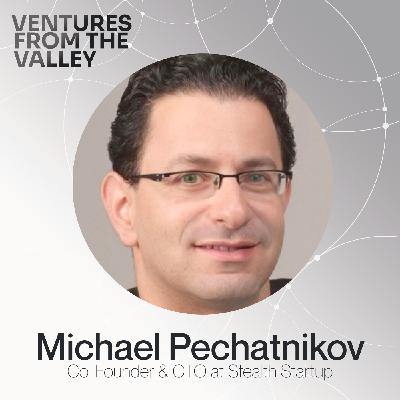 From Teenage Entrepreneur to Serial Founder: Insights from Michael Pechatnikov’s Journey