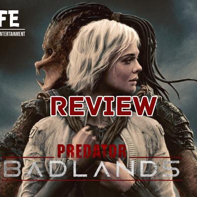 Episode 546: Predator Badlands Review Episodio 546: Depredador Tierras Salvajes Episode 546: Predator Badlands Review Episodio 546: Depredador Tierras Salvajes