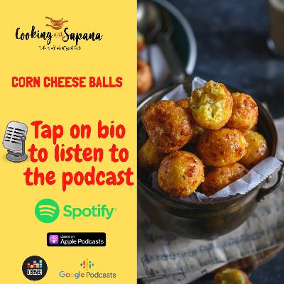 Episode 35: Crispy Homemade Corn Cheese Balls Recipe Episode 35: Crispy Homemade Corn Cheese Balls Recipe