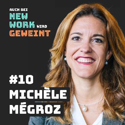 Führung in der Welt der Selbstorganisation | Michèle Mégroz (CSP AG)