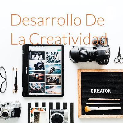 Desarrollo de la creatividad