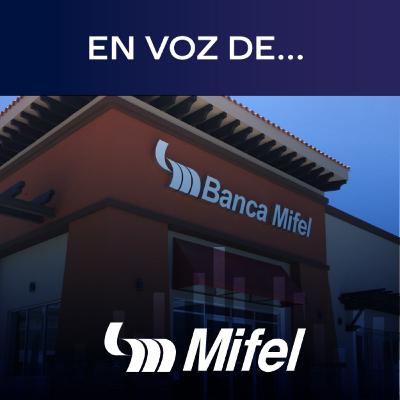 En Voz de… Mifel. La Inteligencia Artificial en el proceso de la transformación financiera en México
