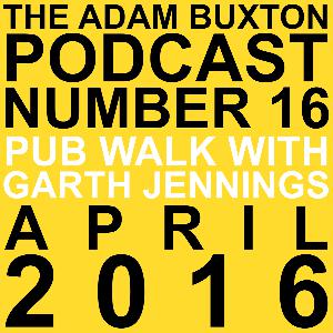 EP.16 - PUB WALK WITH GARTH JENNINGS