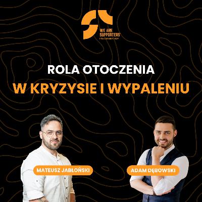 Rola otoczenia w kryzysie i wypaleniu