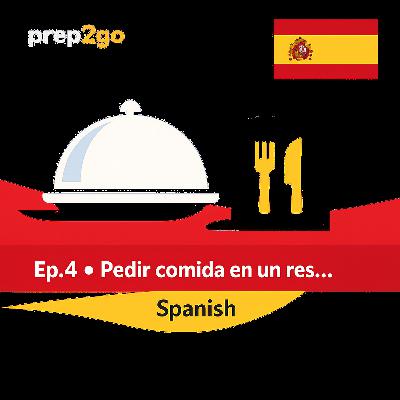 Spanish – Ep. 4: En el restaurante: ¿Qué pedimos? Spanish – Ep. 4: En el restaurante: ¿Qué pedimos?
