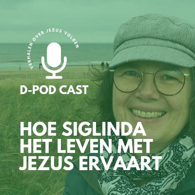 Hoe siglinda het leven met Jezus ervaart l Siglinda Walraven en Mart-Jan van der Maas
