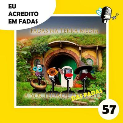 #57 FADAS NA TERRA MÉDIA feat. Antônio Schein #57 FADAS NA TERRA MÉDIA feat. Antônio Schein