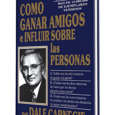 Podcast del libro “Cómo ganar amigos e influir sobre las personas” del autor Dale Carnegie.