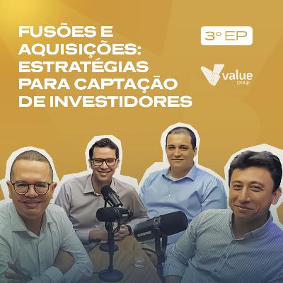 3º EP: Fusões e Aquisições: Estratégias para Captação de Investidores