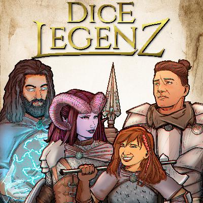 Dice Legenz - Ep 50 - Campaign Finale