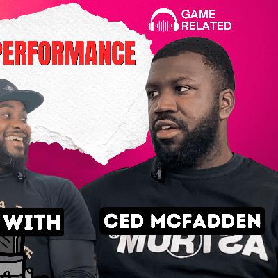 Ced McFadden - Recovery and Performance