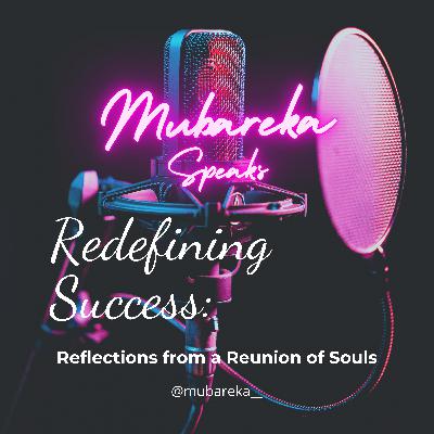 Redefining Success: Reflections from a Reunion of Souls Redefining Success: Reflections from a Reunion of Souls