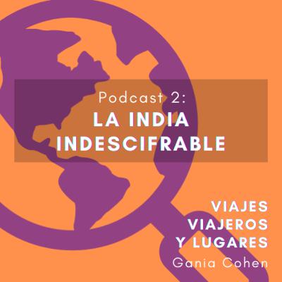 LA INDIA INDESCIFRABLE