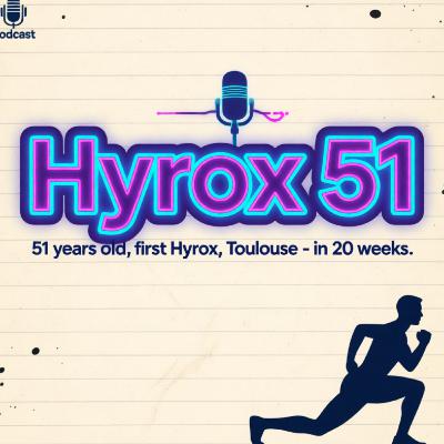 Hyrox 51 - Épisode 2 “Hyrox fury road”