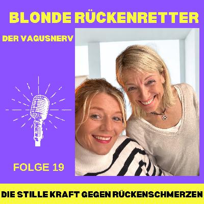 Folge 19 "Der Vagusnerv: Die stille Kraft gegen Rückenschmerzen"