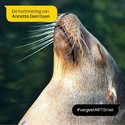 ARTIS vergeet je niet - de herinnering van Annette Gerritsen ARTIS vergeet je niet - de herinnering van Annette Gerritsen