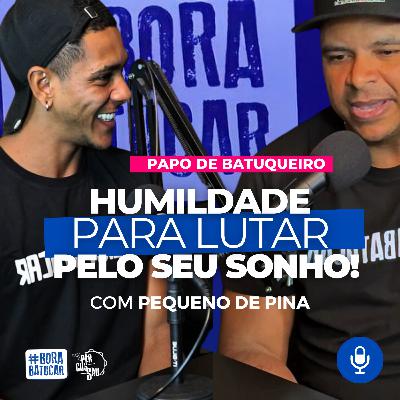 PEQUENO DE PINA: Humildade, Paciência e Determinação para Lutar pelo Sonho | Papo de Batuqueiro #010 PEQUENO DE PINA: Humildade, Paciência e Determinação para Lutar pelo Sonho | Papo de Batuqueiro #010