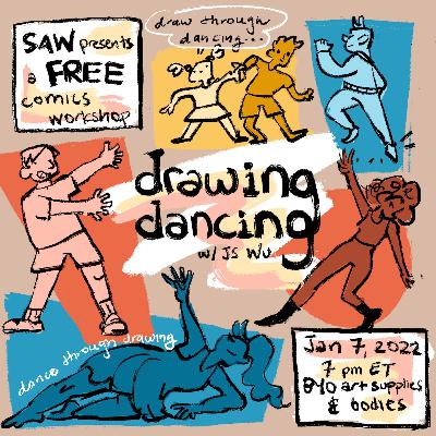 SAW Friday Night Comics: Drawing Dancing with JS Wu SAW Friday Night Comics: Drawing Dancing with JS Wu