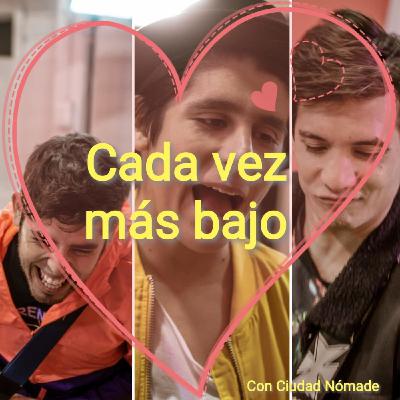 Cada Vez Más Bajo / Ep. 8 / El Último Viaje