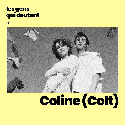 Coline (Colt) : « J’espère que je ne me sentirai jamais mature »