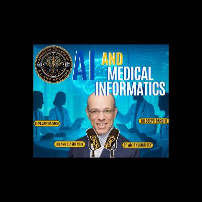 Ai and Medical Informatics with Dr. Deepti Pandita and Dr.Amit Kumar Dey