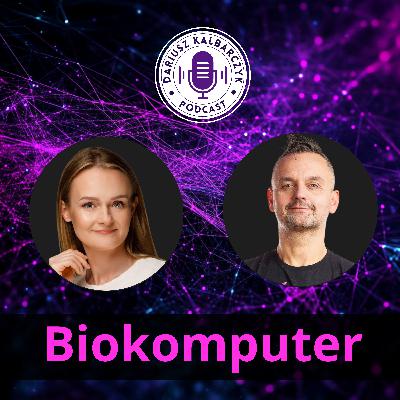 DKP 03: Sztuczna inteligencja, która oddycha: Żywe komputery z dr Eweliną Kurtys DKP 03: Sztuczna inteligencja, która oddycha: Żywe komputery z dr Eweliną Kurtys
