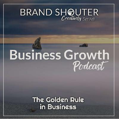 The Golden Rule in Business The Golden Rule in Business