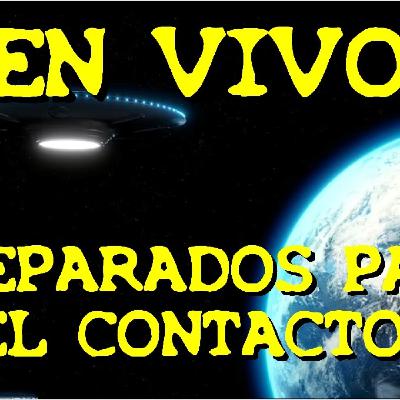 LOS DESVELADOS - 2025 - PREPARADOS PARA EL CONTACTO