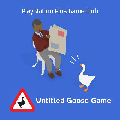 Untitled Goose Game w/ Jordan Vickers and Zaclre