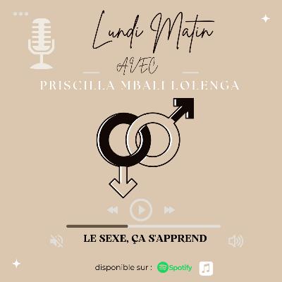 LE SEXE ÇA S'APPREND