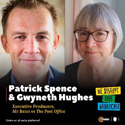 Mr. Bates vs. The Post Office: Patrick Spence, Gwyneth Hughes, and Nick Wallis on Dramatizing the UK’s Biggest Scandal