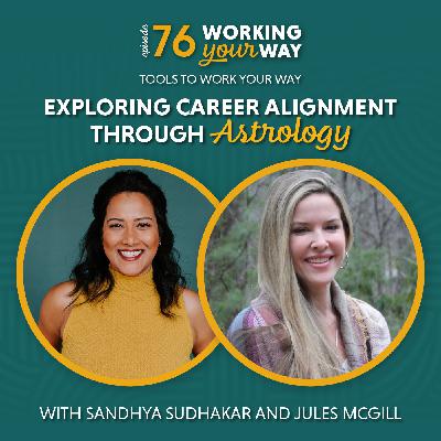 76. Tools to Work Your Way: Astrology