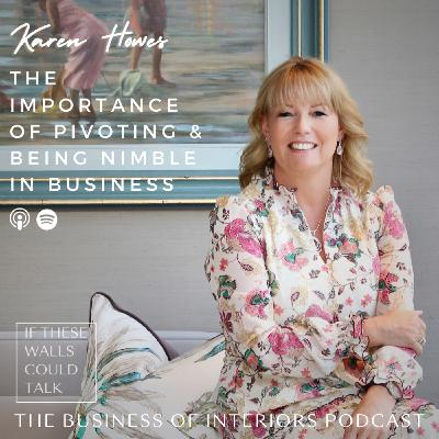 Episode 21: The Importance Of Pivoting And Being Nimble In Business With Karen Howes