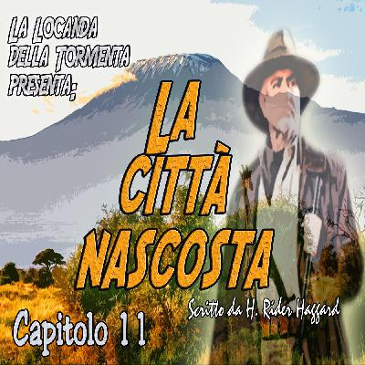 Audiolibro La città nascosta - H.R. Haggard - Capitolo 11 - Ciclo di Quatermain #2