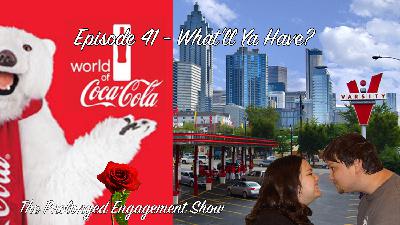 Episode 41 - What'll Ya Have?