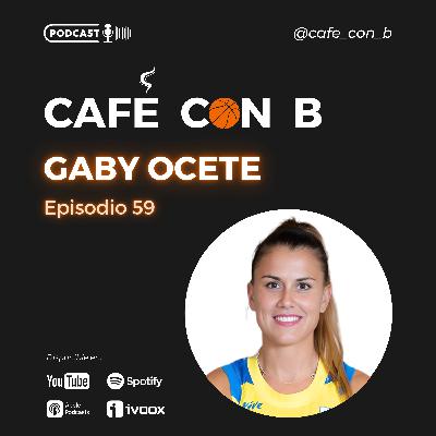 Ep.59 - Gaby Ocete