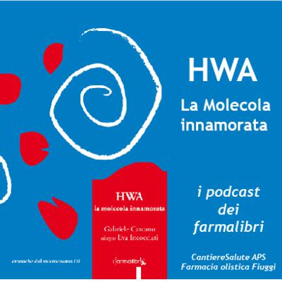HWA La molecola innamorata