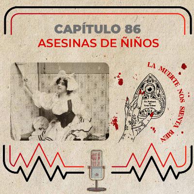 Capítulo 86 - Asesinas de niños: Dagmar Overbye / Christine Fallig