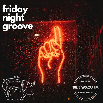 11-14-25 Friday Night Groove 11-14-25 Friday Night Groove