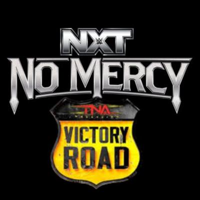 NXT NO MERCY 2025 & TNA VICTORY ROAD 2025 : GET HYPED (w/ JAKE DeMARCO)